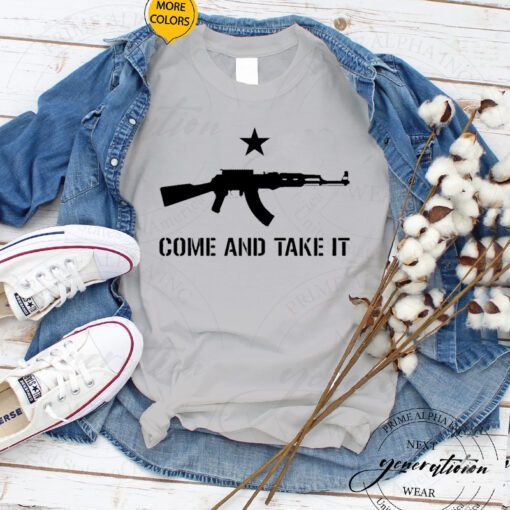 Come and Take It Unisex T-Shirts