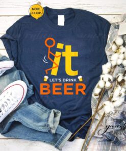 F It T-Shirt Fck It Let’s Drink Beer Funny Rude Drinking TShirt