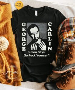 George Carlin Simon Says Go Fuck Yourself TShirt