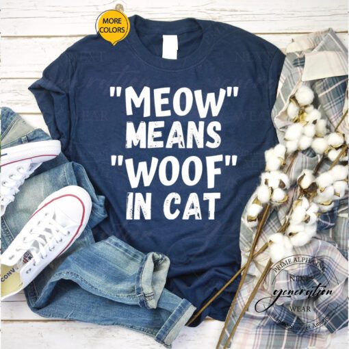 George Carlin T-Shirt Meow Means Woof In Cat Funny TShirt