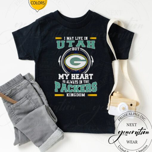 I may live in Utah but My heart is always in the Green Bay Packer kingdom tshirts