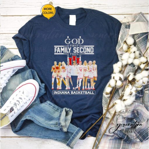 Indiana women’s Basketball god first family second shirts