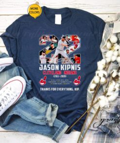 Jason Kipnis 22 Cleveland Indians 2010 2019 2x All Star 123 home runs thank for everything kip shirts