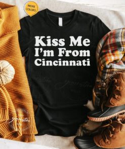Kiss Me, I’m From Cincinnati Patrick’s Day TShirt