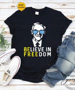 Ron Paul Believe in freedom TShirts