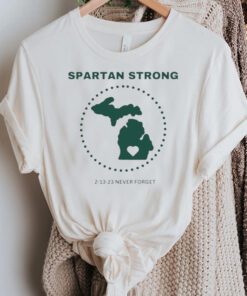 Spartan Strong 2-13-23 Never Forget Michigan State TShirts