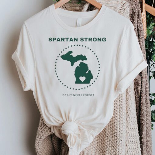 Spartan Strong 2-13-23 Never Forget Michigan State TShirts