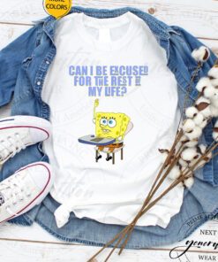 SpongeBob Meme Can i be excused T-Shirt