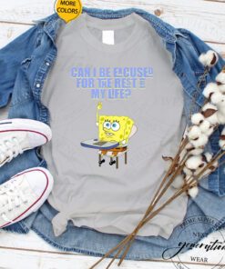 SpongeBob Meme Can i be excused TShirt