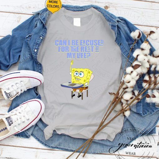 SpongeBob Meme Can i be excused TShirt