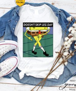 SpongeBob Meme T-Shirt Doesn’t Skip Leg Day Funny TeeShirts