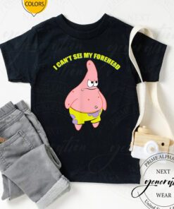 SpongeBob Meme T-Shirt Patrick Star I Can’t See My Forehead Shirt