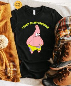 SpongeBob Meme T-Shirt Patrick Star I Can’t See My Forehead Shirts