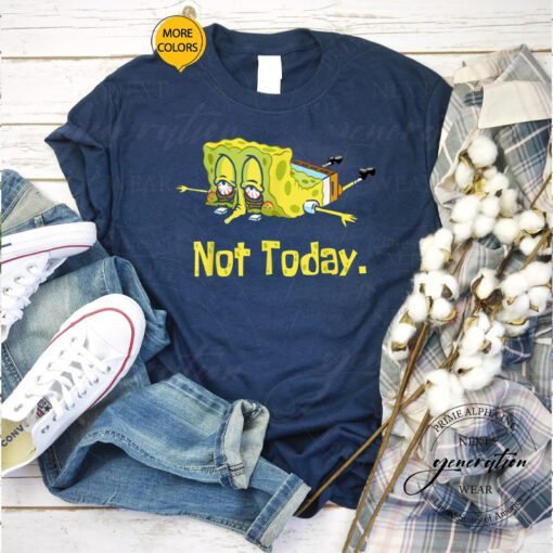 SpongeBob Meme T-Shirt Tired Spongebob Nope Not Today Lazy Shirts