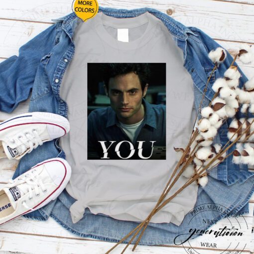 Stalker Joe Goldberg From You Netflix tshirt