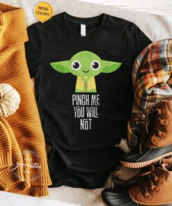 Star Wars Yoda Pinch Me You Will Not TShirt