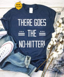 There Goes the No-Hitter Washington Baseball tshirt