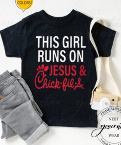 This Girl Runs on Chick-Fil-A and Jesus Shirts