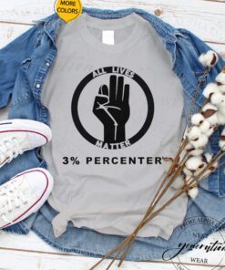 Three Percenter T-Shirt All Lives Matter 3 Percenter Tee Shirts