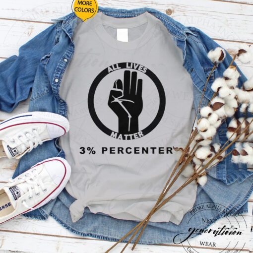 Three Percenter T-Shirt All Lives Matter 3 Percenter Tee Shirts