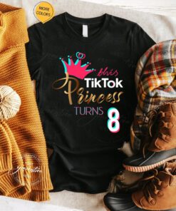 Tiktok Birthday T-Shirt Birthday Princess Trendy Party Tee Shirt