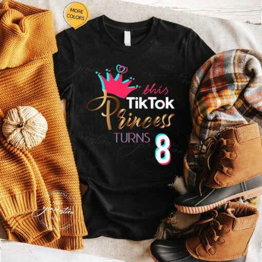 Tiktok Birthday T-Shirt Birthday Princess Trendy Party Tee Shirt