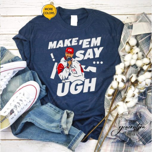 Travis Kelce Make ‘Em Say Ugh Shirt-Unisex T-Shirts