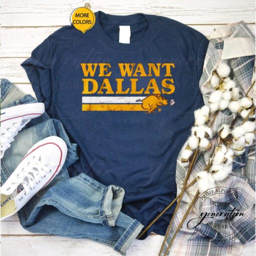 We Want Dallas Washington D.C. Football tshirt