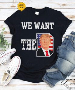 We want the D Donald Trump 2023 tshirts