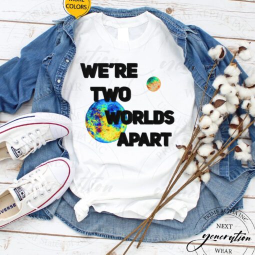 We’re Two Worlds Apart Conan Gray Astronomy tshirts