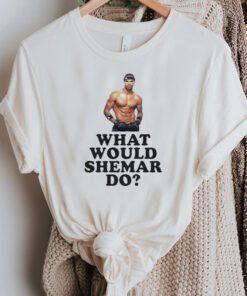 What would shemar do tshirts