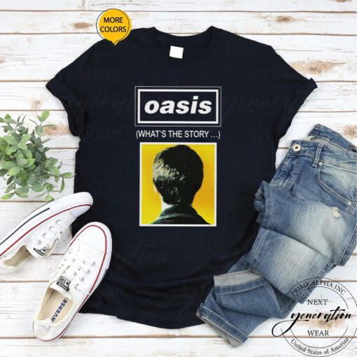 What’s The Story Oasis Band Rock shirt