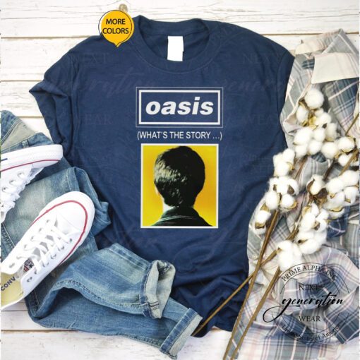 What’s The Story Oasis Band Rock shirts