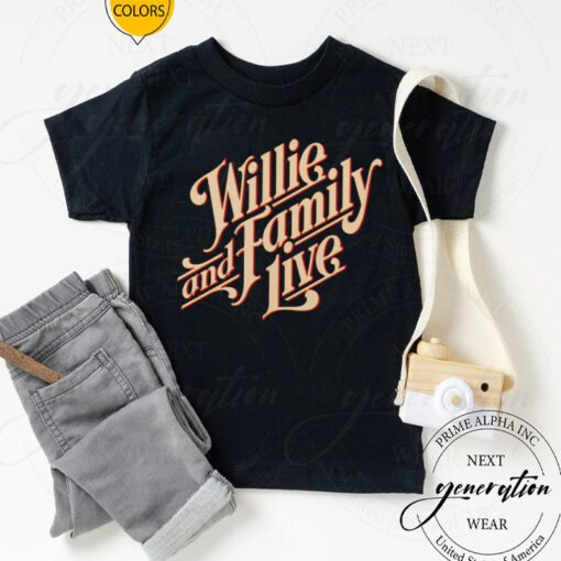 Willie And Family Live Willie Nelson shirt