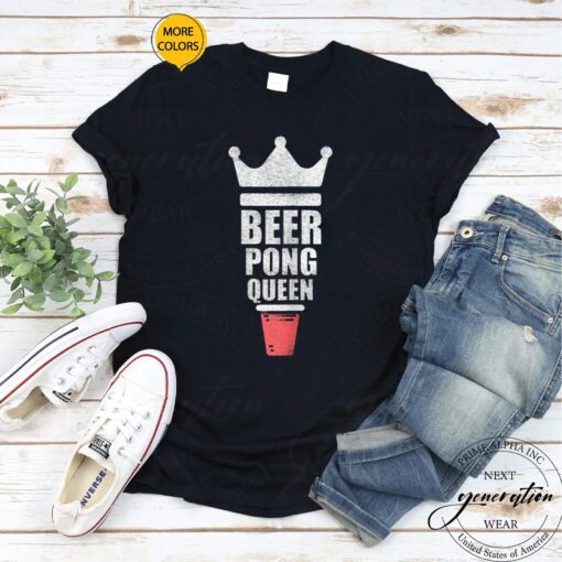 Womens Beer T-Shirt Womens Beer Pong Queen Beer Lover TShirts