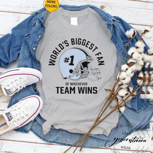 World’s Biggest Fan Of Whichever Team Wins Helmets tshirt