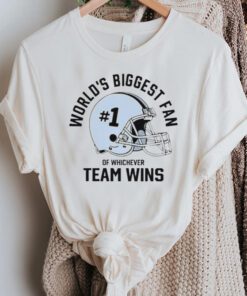 World’s Biggest Fan Of Whichever Team Wins Helmets tshirts