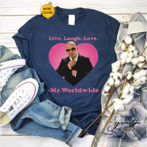 Worldwide Tour T-Shirt - Live Laugh Love Mr Worldwide Pitbull TShirt