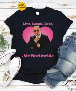 Worldwide Tour T-Shirt - Live Laugh Love Mr Worldwide Pitbull TShirts