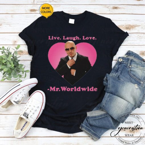 Worldwide Tour T-Shirt - Live Laugh Love Mr Worldwide Pitbull TShirts