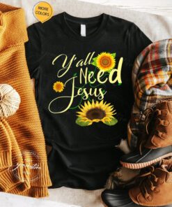 Y’All Need Jesus T-Shirt Christian Religious Faith Quote TShirt