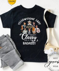 YellowStone Lady Sassy Classy And A Tad Badassy Shirt