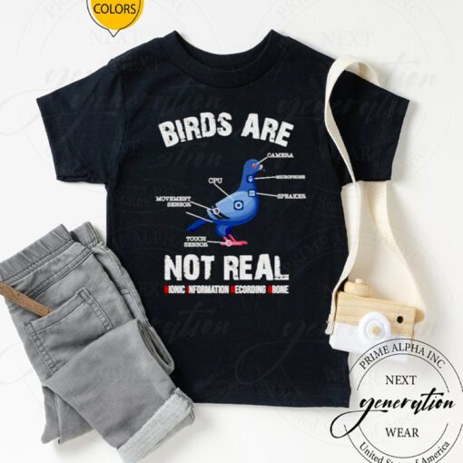 birds are not real shirt