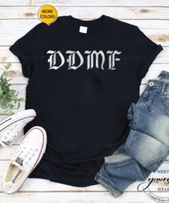 ddmf TShirts