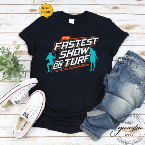 the fastest show on turf Miami Dolphins football tshirts