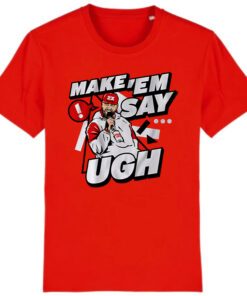 travis kelce make em say ugh shirt