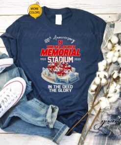 100th Anniversary Nebraska Cornhuskers The Sea Of Red Memorial Stadium 1923 2023 In The Deed The Glory Shirts