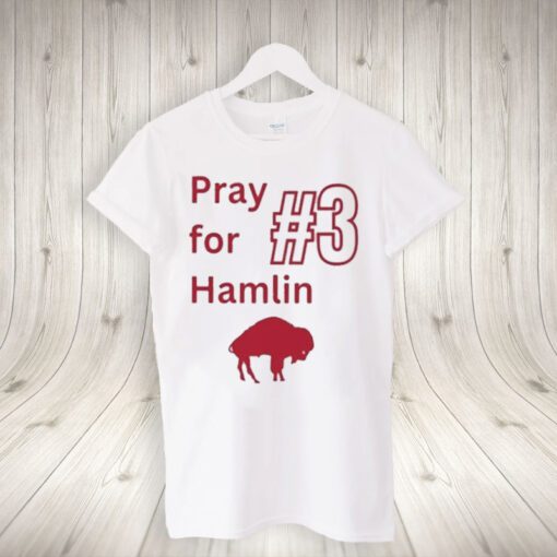 #3 Pray For Hamlin Buffalo Bills Shirts