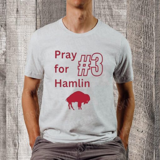 #3 Pray For Hamlin Buffalo Bills TeeShirt