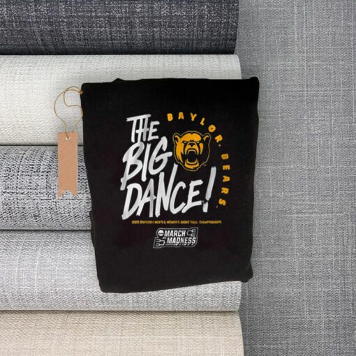 Baylor The Big Dance Shirts
